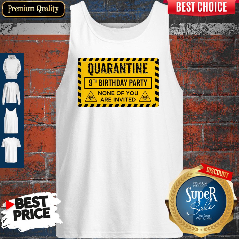 Quarantine 9th Birthday Party None Of You Are Invited Biohazard Symbol Shirt - Image 3