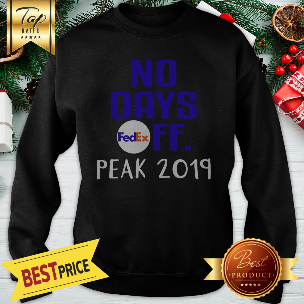 No Days FedEx FF Peak 2019 Shirt - Image 5