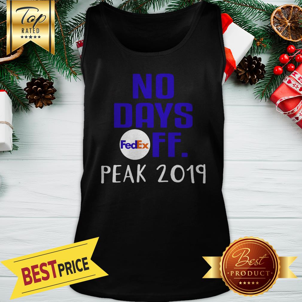 No Days FedEx FF Peak 2019 Shirt - Image 4