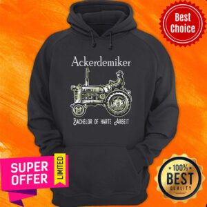 Alternative view of Premium Ackerdemiker Bachelor Of Harte Arbeit Shirt