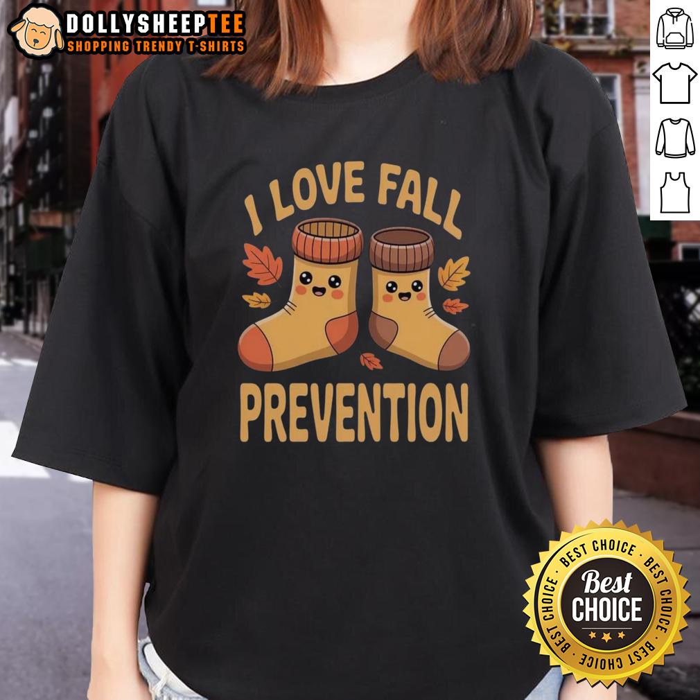 Nice I Love Fall Prevention Awareness Rehab Physical Therapist T-Shirt - Image 3