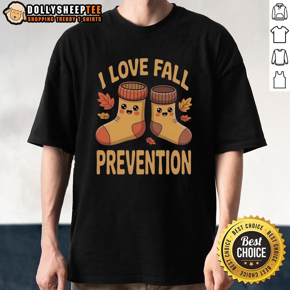 Nice I Love Fall Prevention Awareness Rehab Physical Therapist T-Shirt