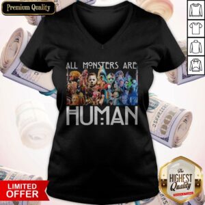 Horror Characters Halloween All Monsters Are Human Shirt
