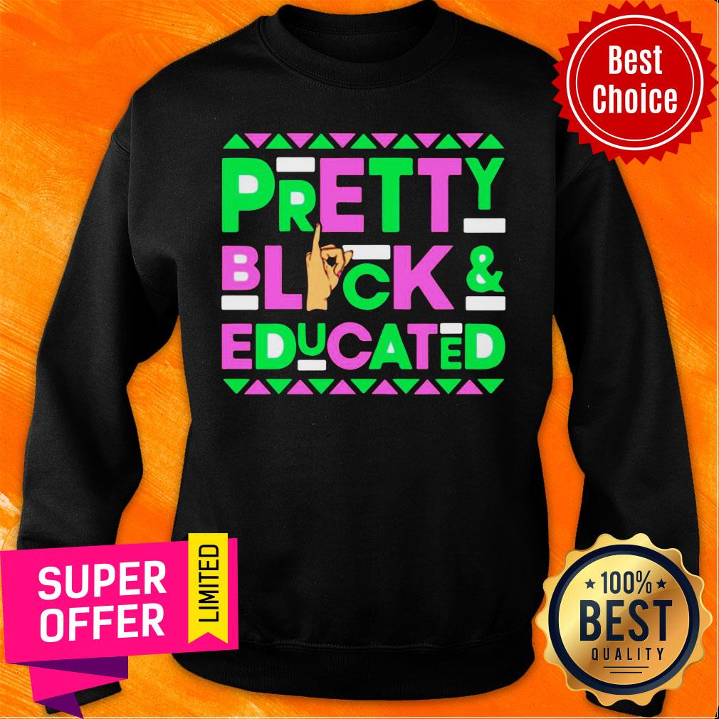 Pretty Black And Educated Hand Sign Shirt - Image 4