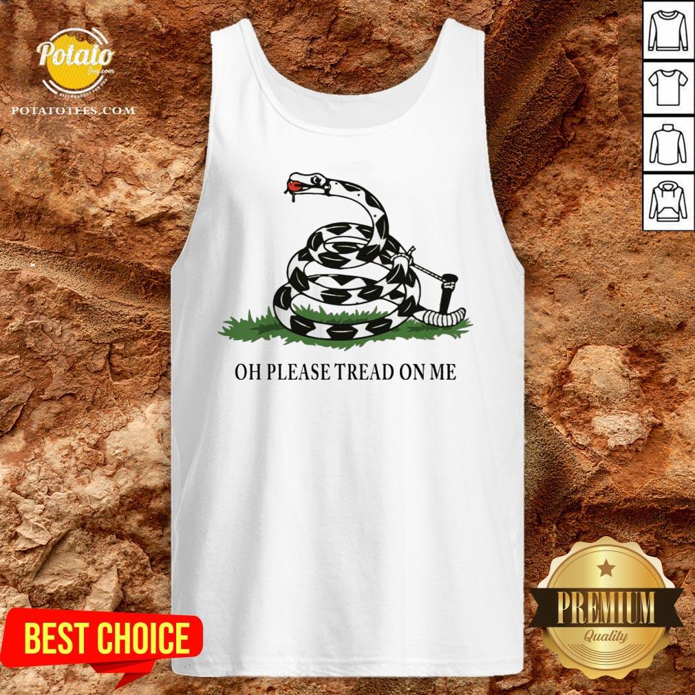 Gadsden Flag Oh Please Tread On Me Shirt - Image 4