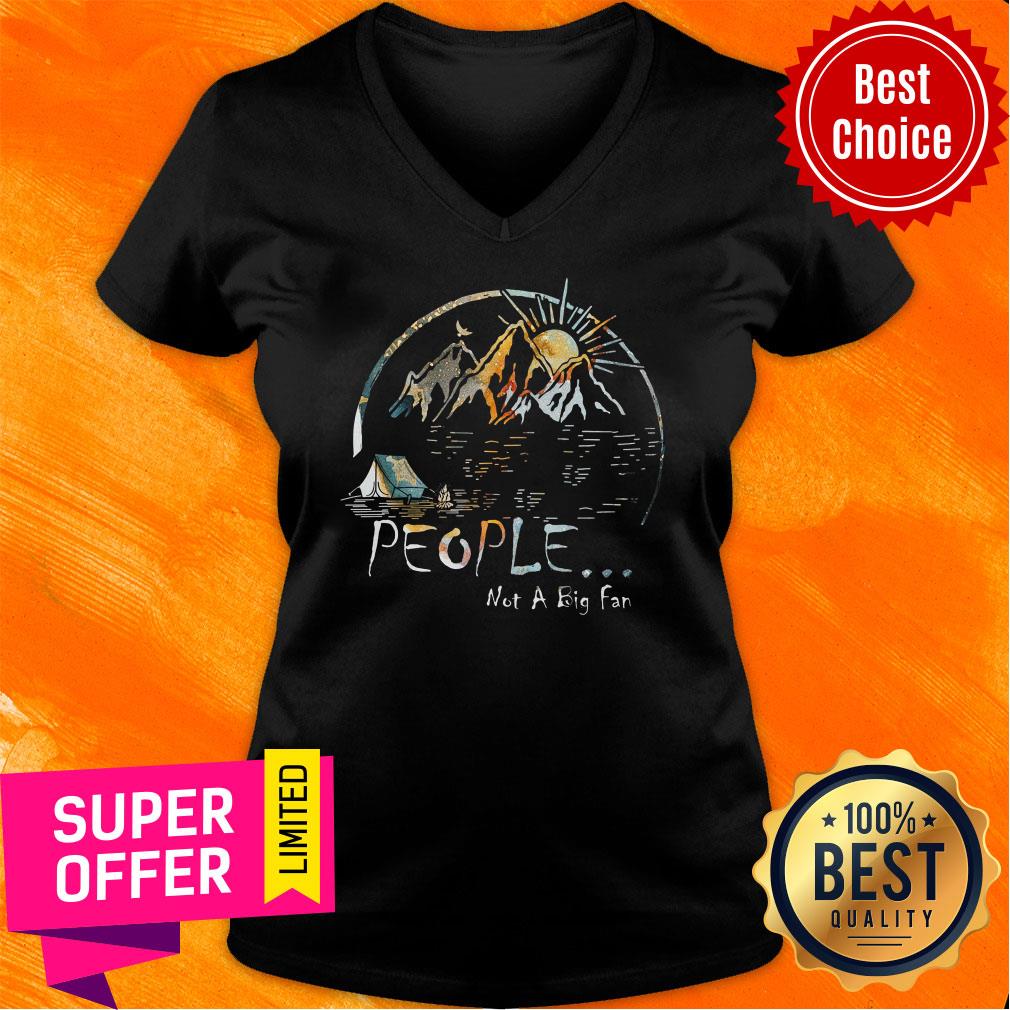 Camping Mountain People Not A Big Fan Shirt - Image 3