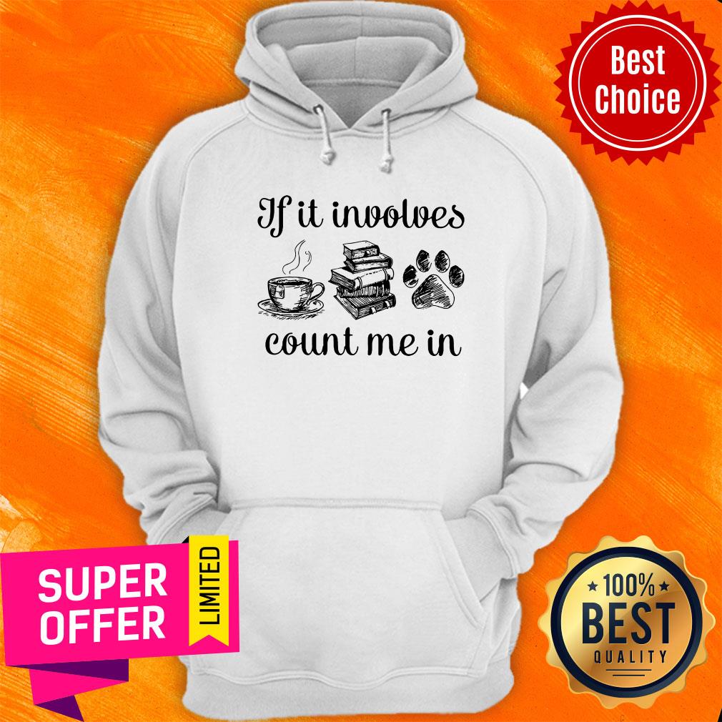 If It Involves Book Count Me In Shirt - Image 2