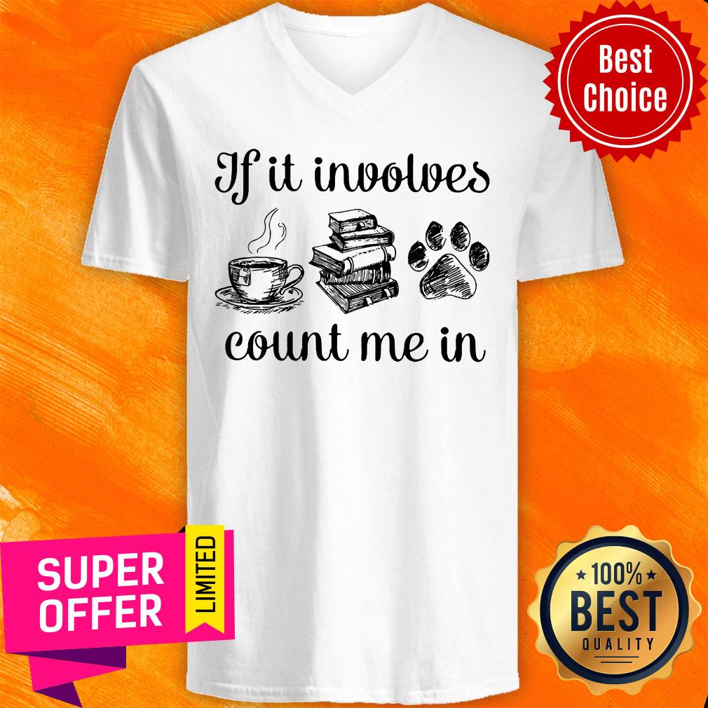 If It Involves Book Count Me In Shirt - Image 3