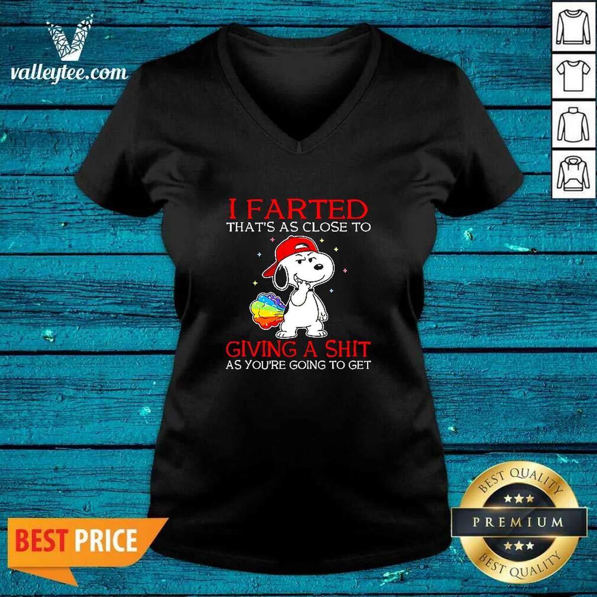 Premium Snoopy I Farted That'S As Close To Giving A Shit As You'Re Going To Get Shirt - Image 2