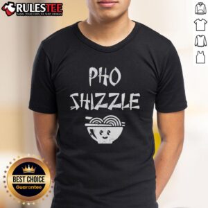 Funny Pho Shizzle T-Shirt