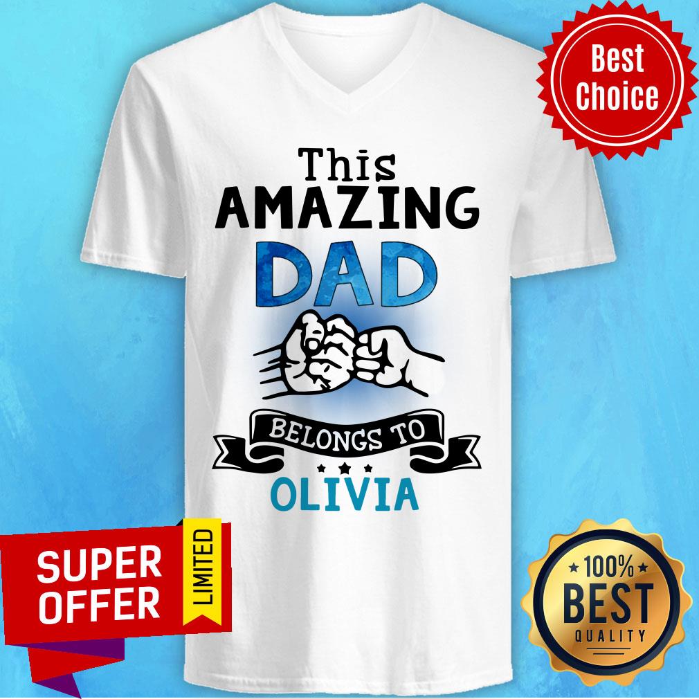 This Amazing Dad Belongs To Olivia Shirt - Image 2
