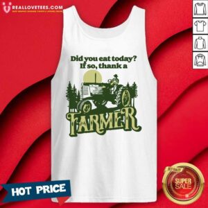 Alternative view of Awesome Eat Today Thank A Farmer Shirt