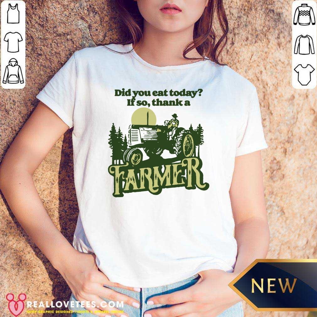 Awesome Eat Today Thank A Farmer Shirt - Image 5