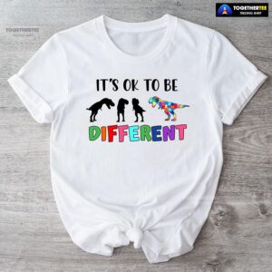 It’s Ok To Be Different Dinosaurs Autism Awareness T-Shirt