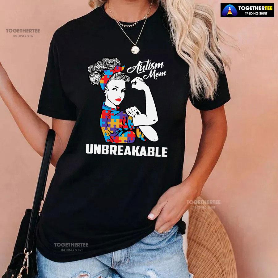 Autism Mom Unbreakable T-Shirt - Image 3