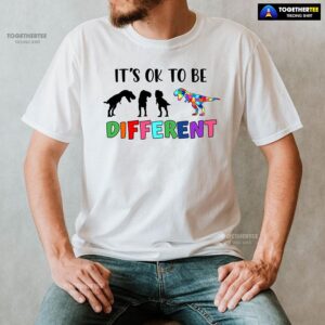 Alternative view of It’s Ok To Be Different Dinosaurs Autism Awareness T-Shirt