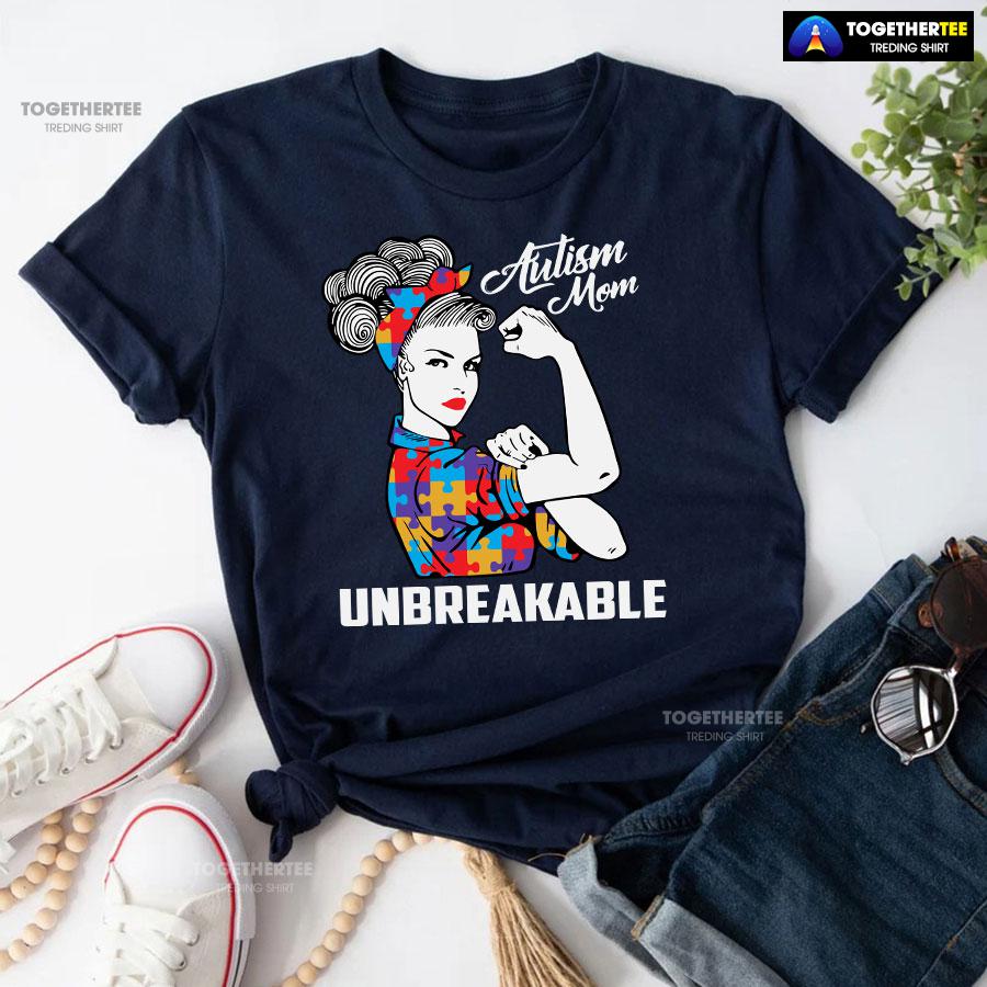 Autism Mom Unbreakable T-Shirt - Image 4