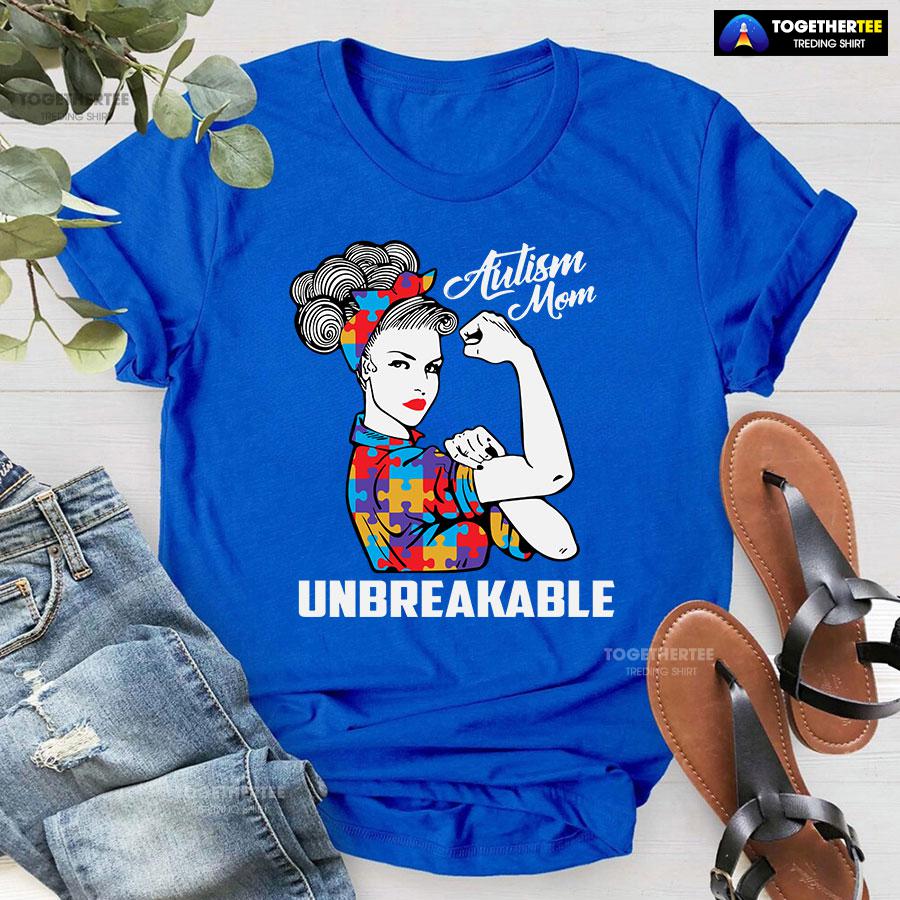 Autism Mom Unbreakable T-Shirt - Image 5