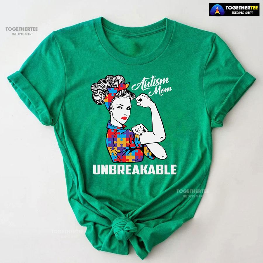Autism Mom Unbreakable T-Shirt - Image 7