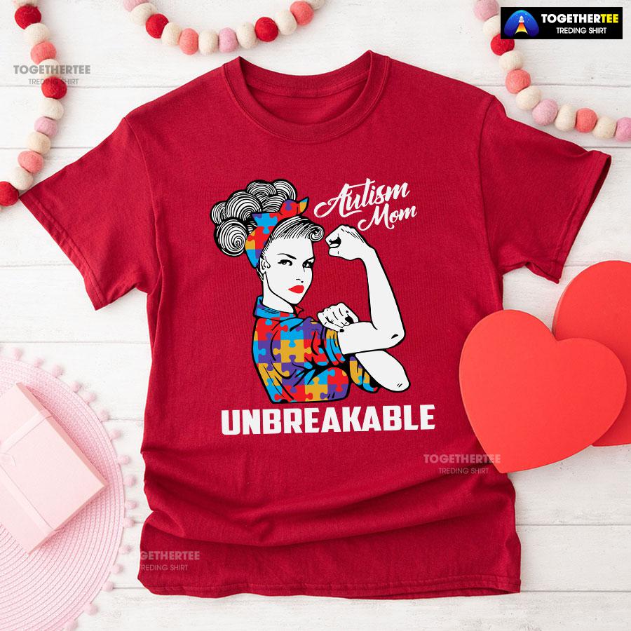 Autism Mom Unbreakable T-Shirt - Image 8