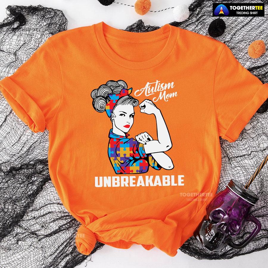 Autism Mom Unbreakable T-Shirt - Image 9