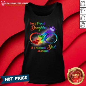 Alternative view of Funny I’m A Proud Daughter Of A Wonderful Dad In Heaven Shirt