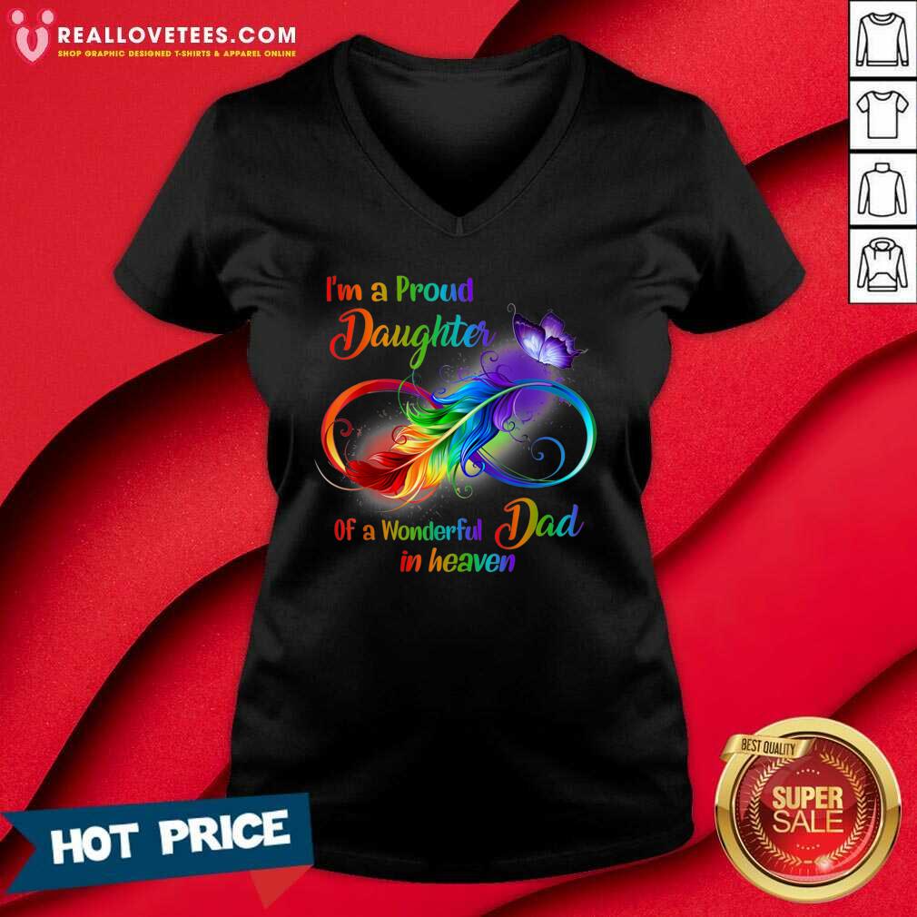 Funny I’m A Proud Daughter Of A Wonderful Dad In Heaven Shirt - Image 5