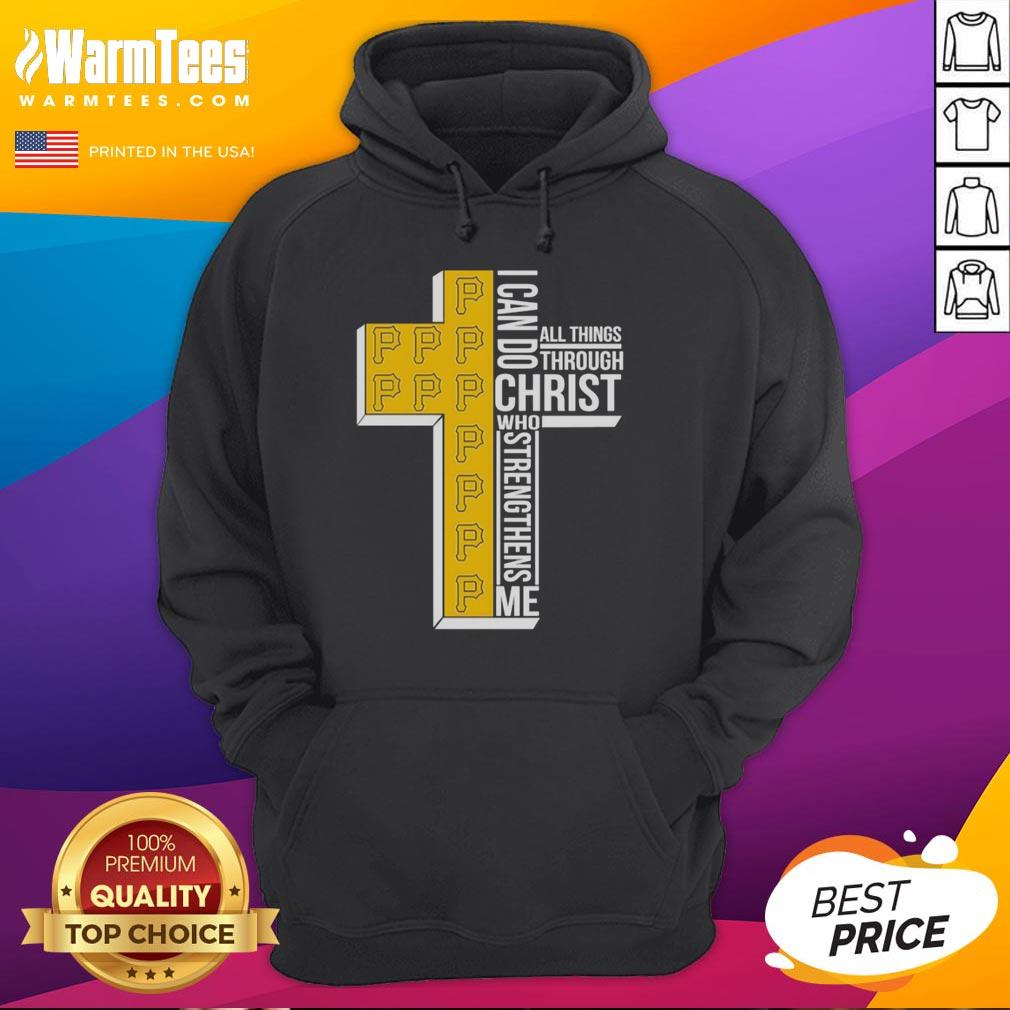 Awesome Pittsburgh Pirates I Can Do All Things Through Christ Who Strengthens Me Shirt - Image 2