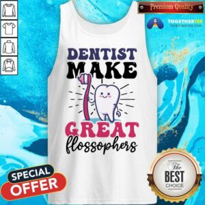 Alternative view of Dentist Make Great Flossophers Shirt