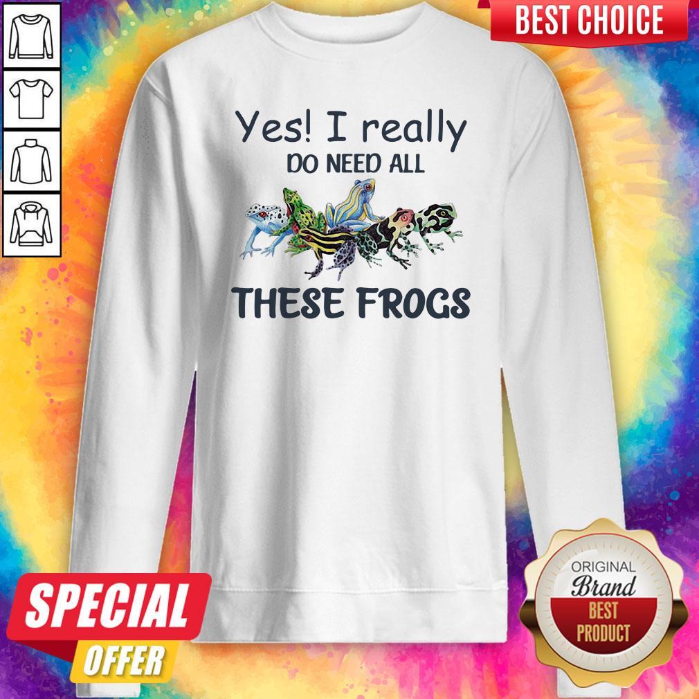 Original Yes I Really Do Need All These Frogs Colorful Frog Shirt - Image 4