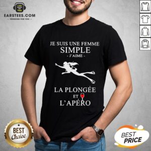 Premium Scuba Diving Je Suis Une Femme Simple J’aime La Plongée Et L’apéro Shirt