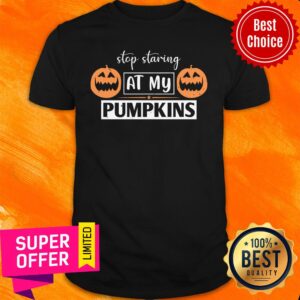 Stop Staring At My Pumpkin Halloween Shirt