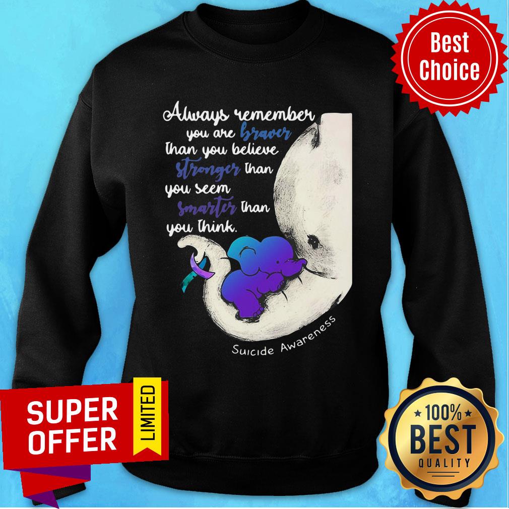 Always Remember You Are Braver Than You Believe Elephant Suicide Prevention Shirt - Image 4