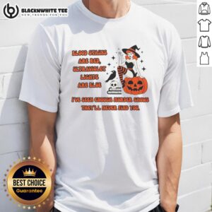 Good Blood Stains Are Red Ultraviolet Lights Are Blue T-Shirt