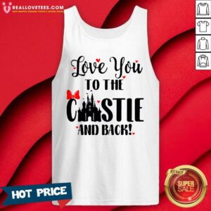 Alternative view of Funny Disney Love You To The Castle And Back Valentines Day Shirt