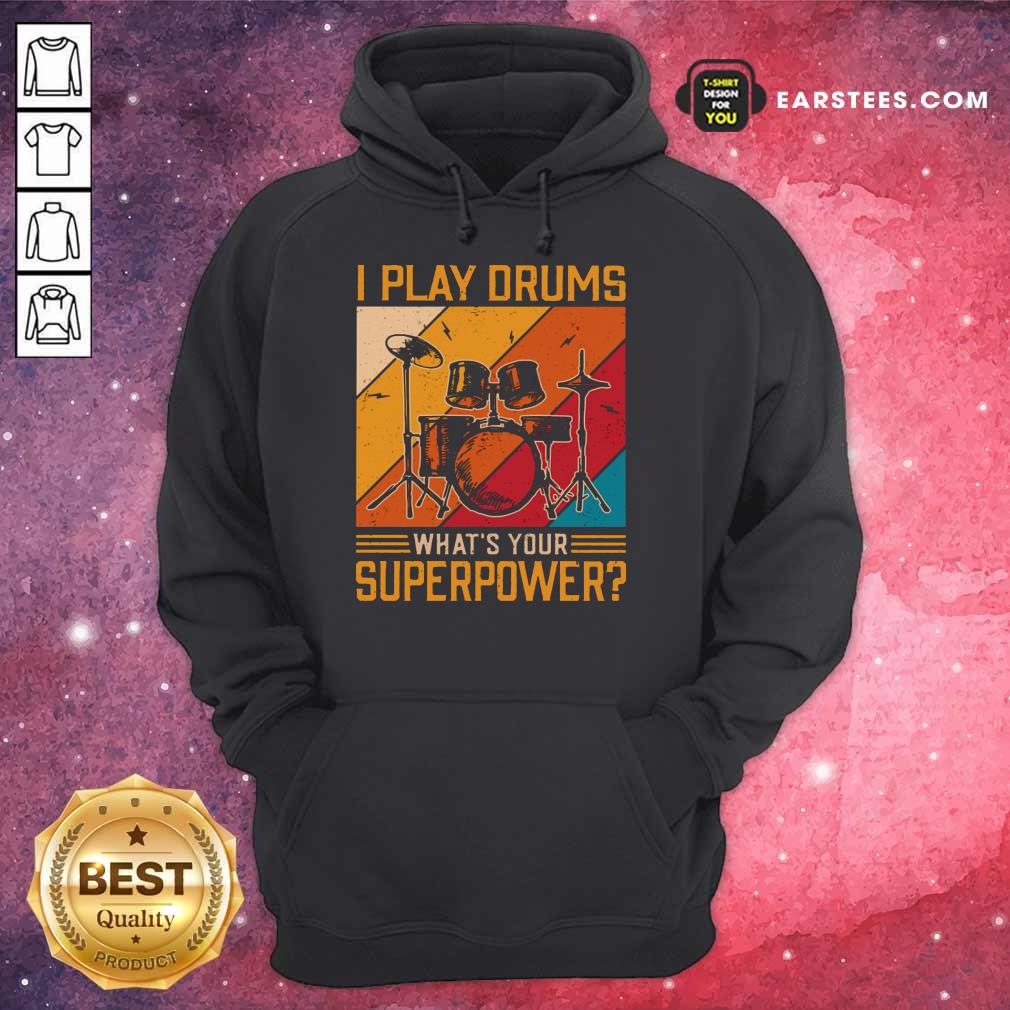 Top I Play Drums What's Your Superpower Vintage Shirt - Image 4