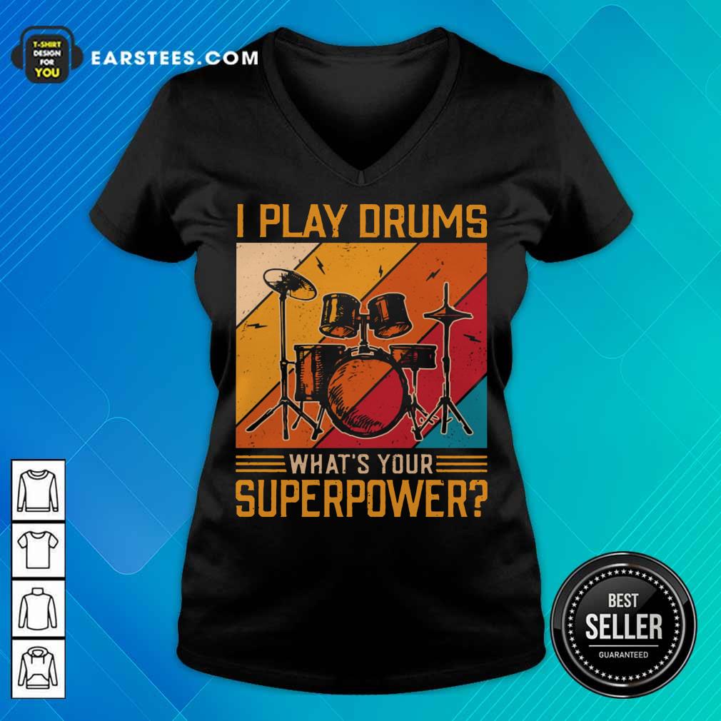 Top I Play Drums What's Your Superpower Vintage Shirt - Image 5