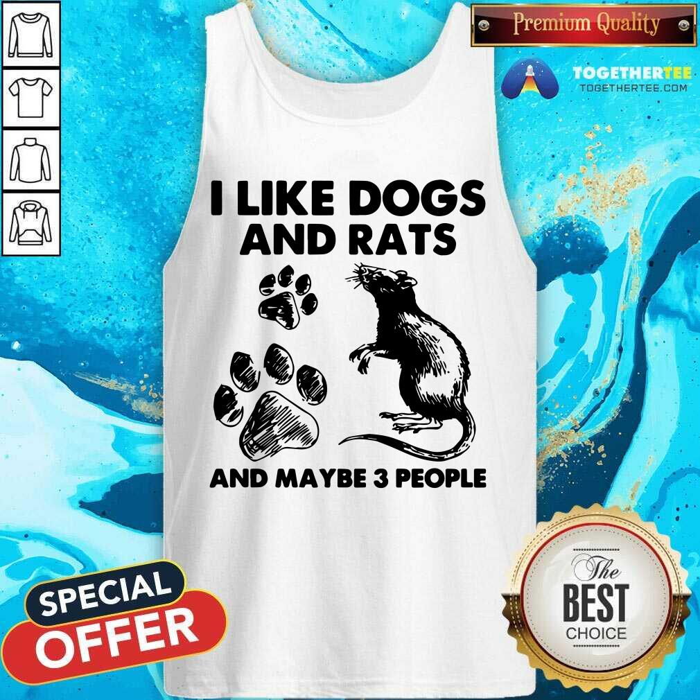 I Like Dogs And Rats And Maybe 3 People Shirt - Image 2