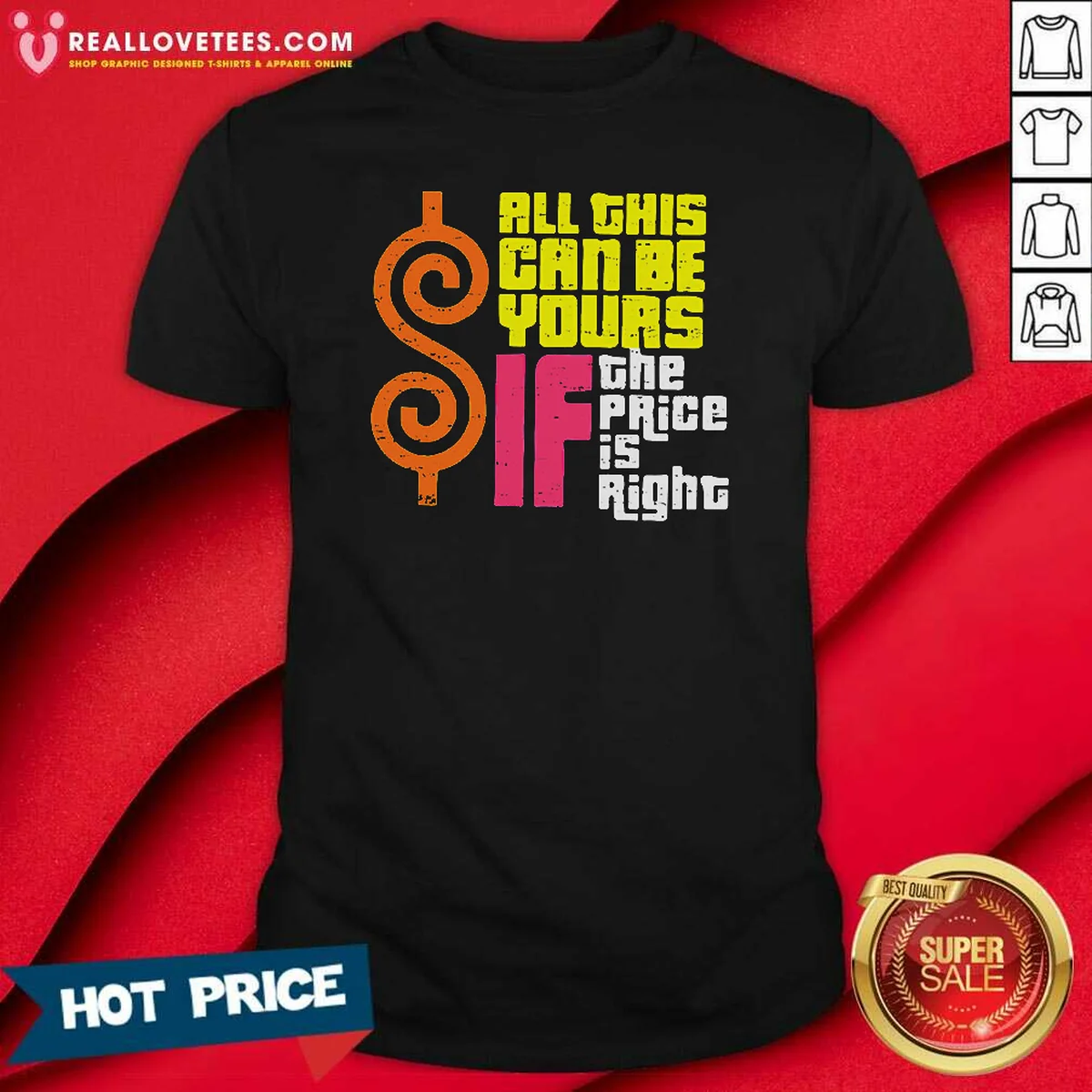 Premium All This Can Be Yours If The Price Is Right Geek Shirt