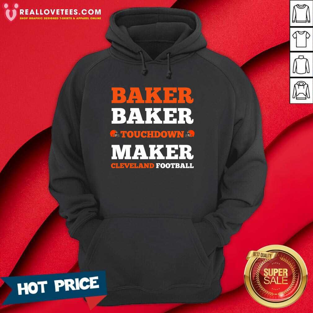 Premium Baker Baker Touchdown Maker Cleveland Football Shirt - Image 4