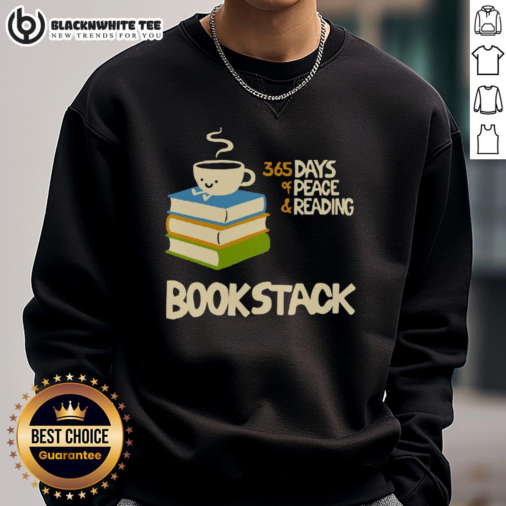 Cute Coffee Bookstack 365 Days Of Peace And Reading Shirt - Image 4