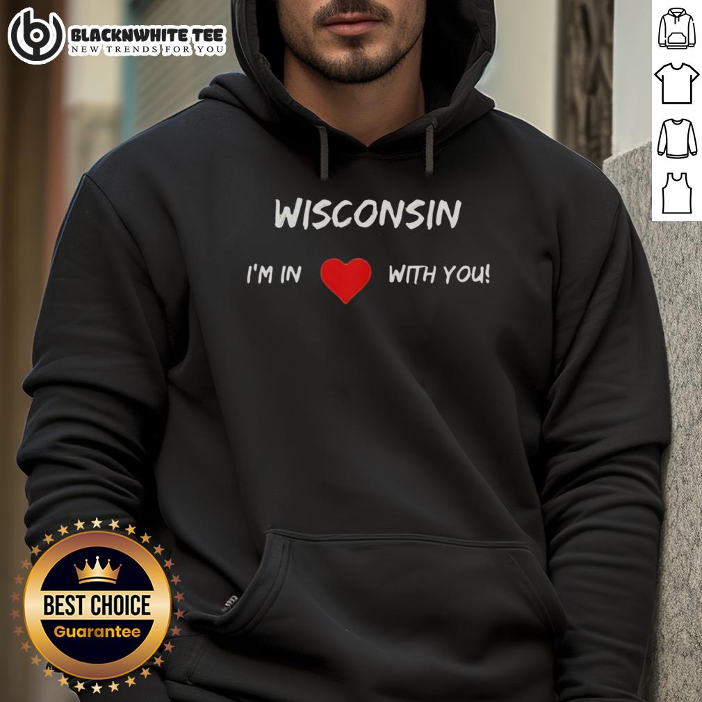 Premium Wisconsin I'm In Love With You T-Shirt - Image 2
