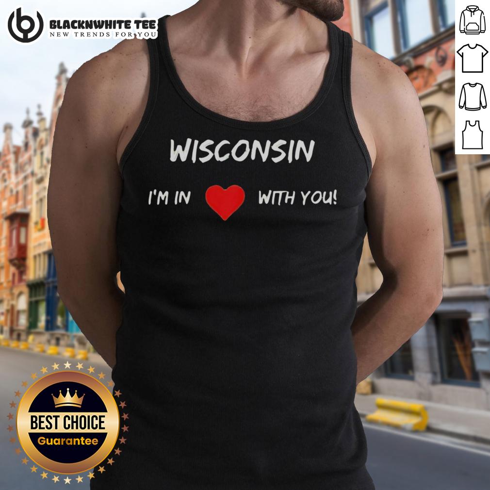 Premium Wisconsin I'm In Love With You T-Shirt - Image 4