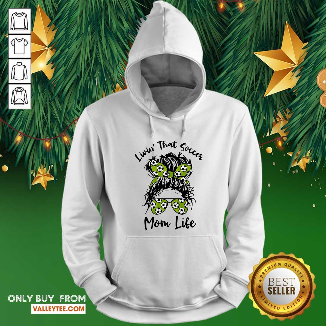 Funny Girl Livin That Soccer Mom Life Shirt - Image 2