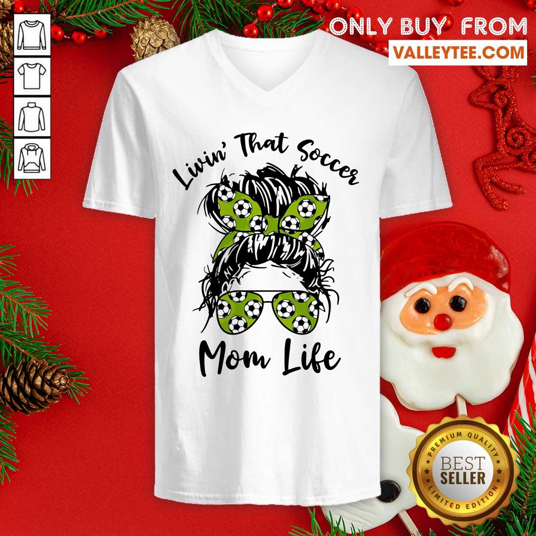 Funny Girl Livin That Soccer Mom Life Shirt - Image 3