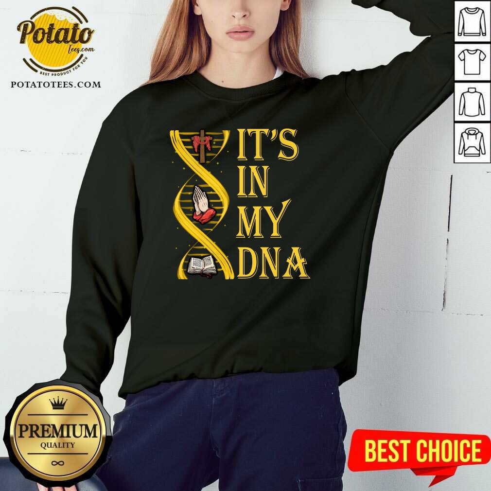 Perfect It’s In My DNA Shirt - Image 4