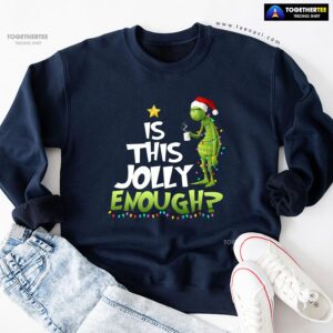 Is This Jolly Enough? Santa Grinch X’mas Tree Christmas Sweatshirt
