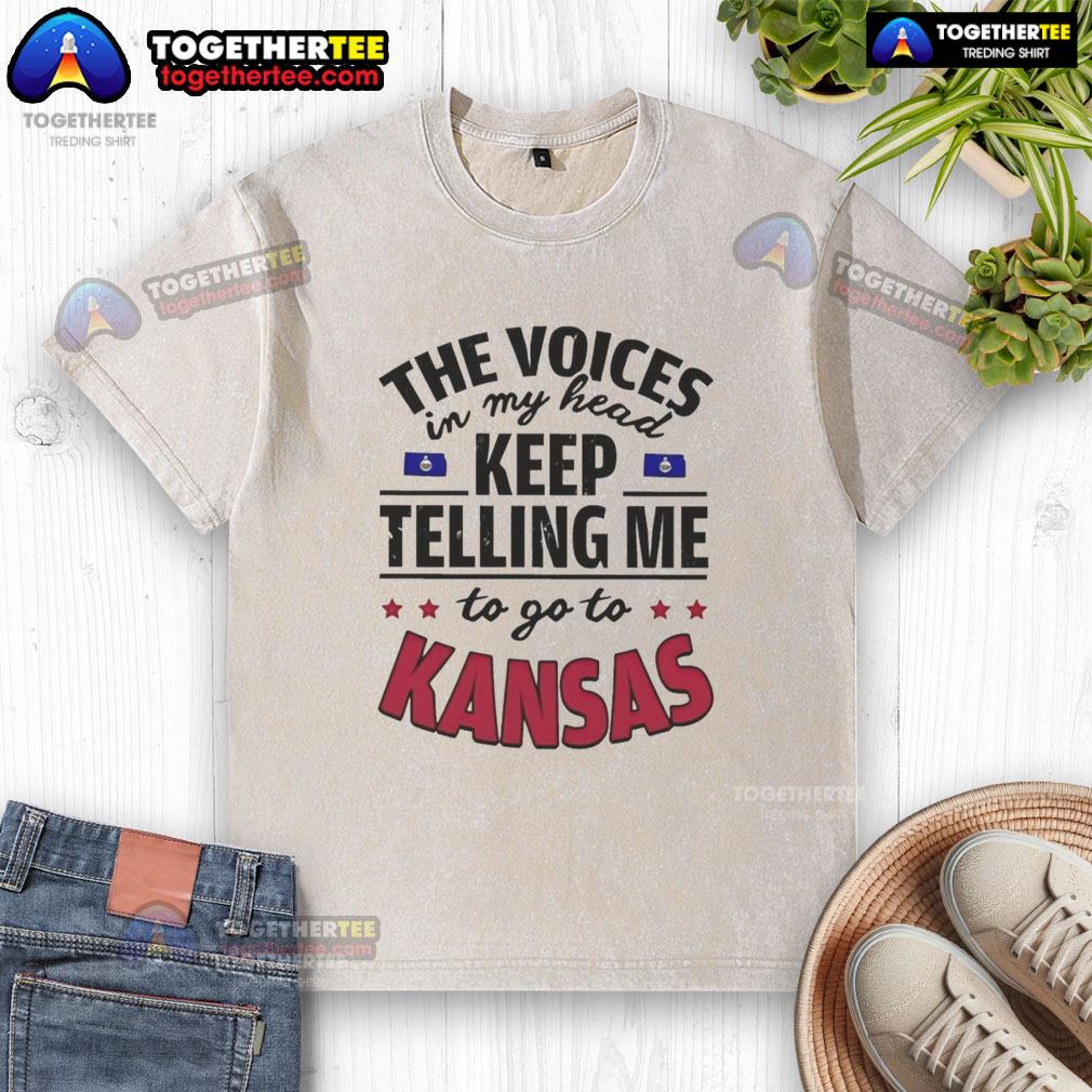 Official The Voices In My Head Keep Telling Me To Go To Kansas T-Shirt - Image 6