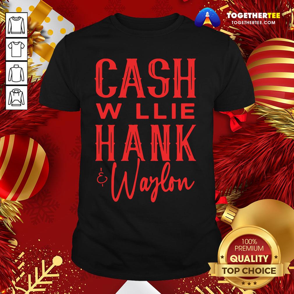 Official Cash Willie Hank And Waylon Shirt