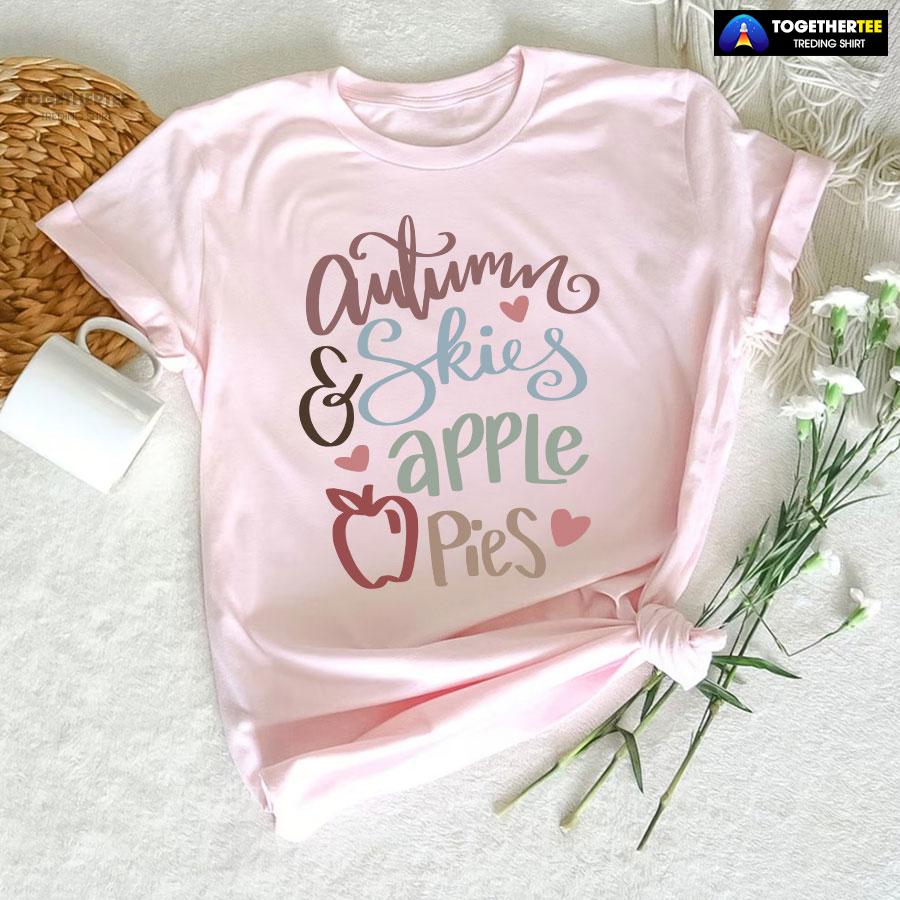 Autumn Skies & Apple Pies Thanksgiving T-Shirt - Image 5